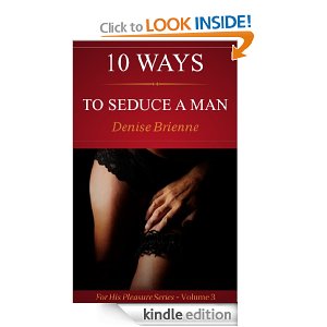 10 Ways To Seduce 
