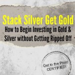 Stack Silver Get Gold 