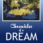 Chronicles of a Dream 