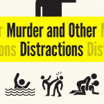 Murder and other distractions 