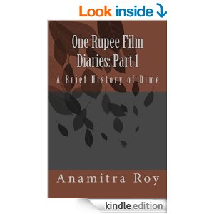 one-rupee-film-diaries-part-one