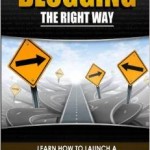 Blogging the Right Way