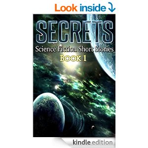 SECRETS Science Fiction Short Stories Erik Van Asch