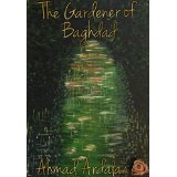 Gardener of Baghdad  by Ahmad Ardalan
