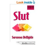 Women's Fiction "Slut" 