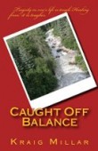 Caught Off Balance