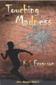Touching Madness