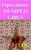 Operation Dumped Girls 