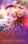 Seven Weeks to Forever
