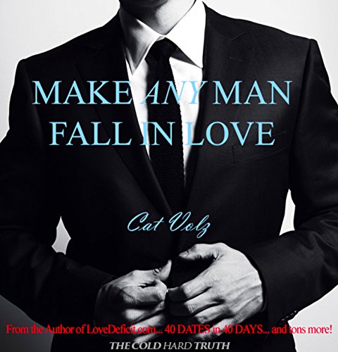 Make Any Man Fall  by Cat Volz