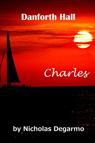 Charles Danforth Hall  by Nicholas Degarmo