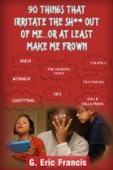 90 Things That Irritate