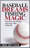 Baseball Dreams Fishing Magic