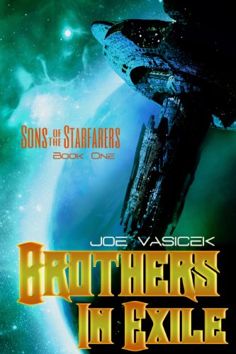 Brothers in Exile  Sons of the Starfarers Book I