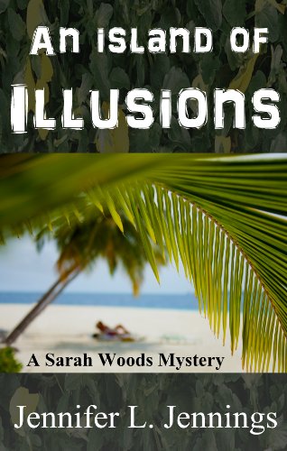 Free An Island of Illusions Sarah Woods Mystery Book 3