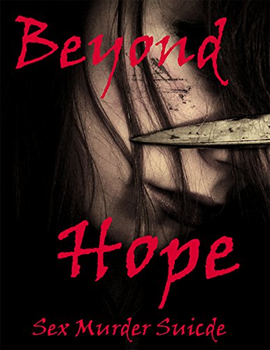 The God Organ | JUST KINDLE BOOKS Beyond Hope Sex Murder Suicide