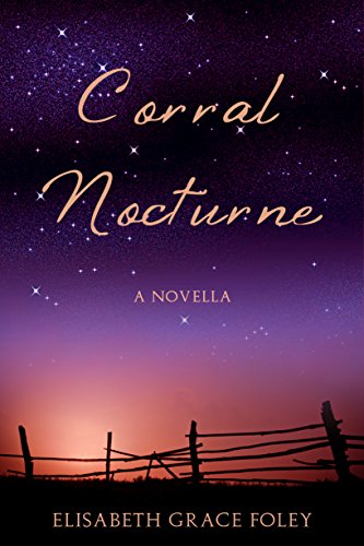 Corral Nocturne A Novella 