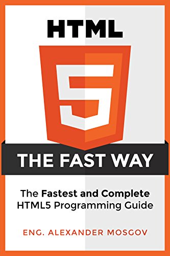 HTML5 Fast Way    HTML5 Programming Crash Course Learn HTML5 Today HTML Learn HTML Web Design HTML and CSS Programming Languages Kindle Edition