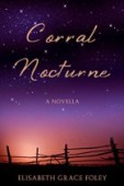 Corral Nocturne A Novella