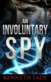 An Involuntary Spy