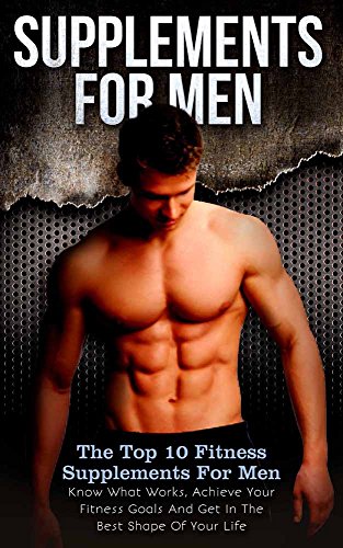 The God Organ | JUST KINDLE BOOKS Supplements Supplements For Men The Top 10 Fitness Supplements For Men Know What Works Achieve Your Fitness Goals And Get In The Best Shape Of Your Life