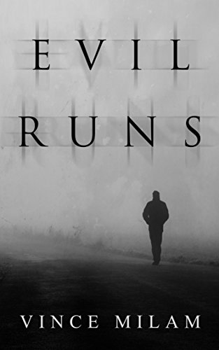 Evil Runs 
