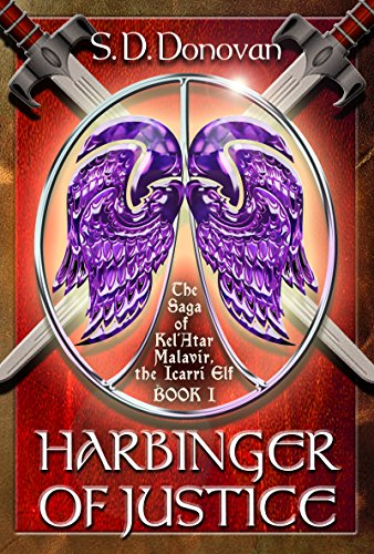 Harbinger of Justice The Saga of Kel'Atar Malavir, The Icarri Elf Book 1