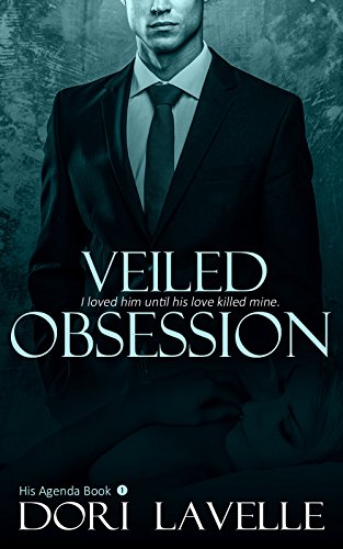 Veiled Obsession His Agenda 