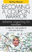 Becoming A Coupon Warrior