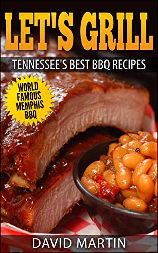 Let’s Grill Tennessee’s Best 
