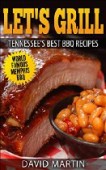 Let’s Grill Tennessee’s Best 
