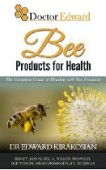 Bee Products for Health