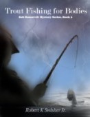 Trout Fishing For Bodies