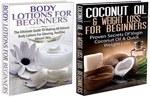 Essential Oils Box Set #8 Body Lotions For Beginners & Coconut Oil & Weight Loss for Beginners Aromatherapy Healing Healthy Living Skin Care Detox  Essential Oils Hair Loss Healthy Living