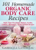 101 Homemade Organic Body