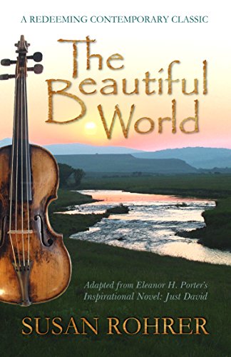 The God Organ | JUST KINDLE BOOKS Beautiful World Adapted from Eleanor H Porter's Inspirational Novel: Just David