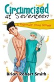 Circumcised at Seventeen A