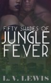 Fifty Shades of Jungle