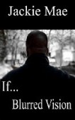If Blurred Vision 