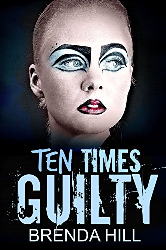 Ten Times Guilty 