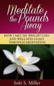 Meditate the Pounds Away 