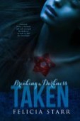 Taken (Breaking the Darkness)