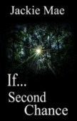"If Second Chance"