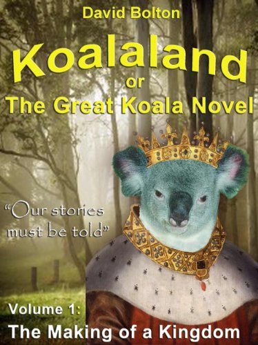 Koalaland : The Making of a Kingdom