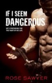 If I Seem Dangerous 
