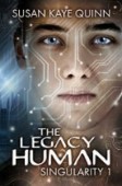 Legacy Human (Singularity #1)