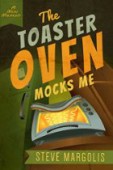 Toaster Oven Mocks Me 