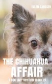 Chihuahua Affair A Dog 