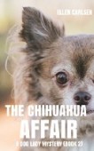 Chihuahua Affair A Dog