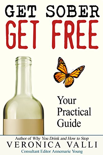 Get Sober Get Free Your Practical Guide